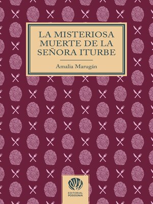 cover image of LA MISTERIOSA MUERTE DE LA SEÑORA ITURBE